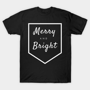 Merry and Bright T-Shirt